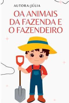 Paperback Os Animais Da Fazenda E O Fazendeiro [Portuguese] Book