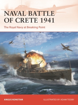 Paperback Naval Battle of Crete 1941: The Royal Navy at Breaking Point Book