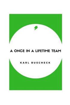 Paperback A Once In A Lifetime Team Book