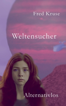 Paperback Weltensucher - Alternativen (Band 4) [German] Book