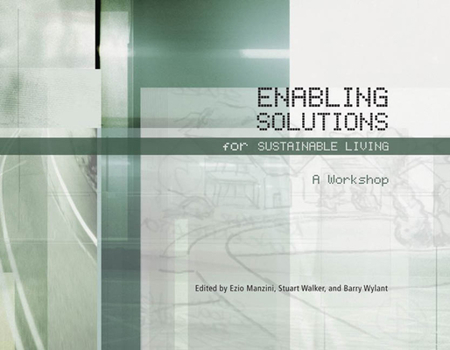 Paperback Enabling Solutions for Sustainable Living: A Workshop [With DVD] Book