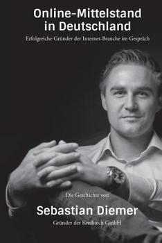 Paperback Sebastian Diemer - Gründer von Kreditech: Die Gründergeschichte von Sebastian Diemer im Interview mit Unternehmer Thomas Promny [German] Book