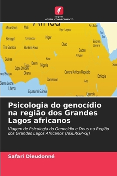 Psicologia do genocídio na região dos Grandes Lagos africanos (Portuguese Edition)