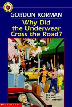 Paperback Why Did the Underwear Cross the Road? Book