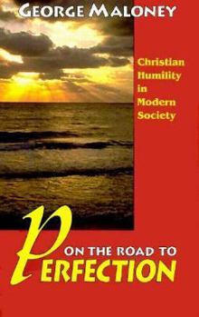 Paperback On the Road to Perfection: Christian Humility in Modern Society Book