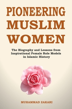 Islamic Role Models for Muslim Women: Islamic Role Models for Muslim Women