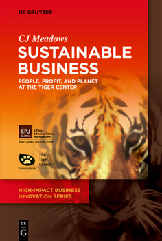 Paperback Sustainable Business: People, Profit, and Planet at the Tiger Center Book