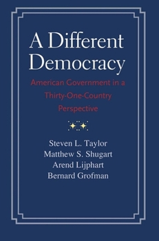 Paperback A Different Democracy: American Government in a 31-Country Perspective Book