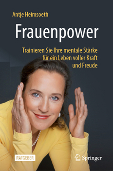 Hardcover Frauenpower: Trainieren Sie Ihre Mentale Stärke Für Ein Leben Voller Kraft Und Freude [German] Book