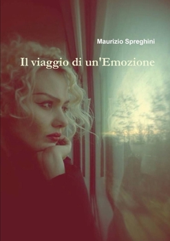 Paperback Il viaggio di un'Emozione [Italian] Book