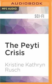 The Peyti Crisis - Book #12 of the Retrieval Artist
