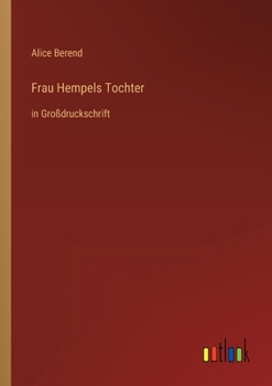 Paperback Frau Hempels Tochter: in Großdruckschrift [German] Book
