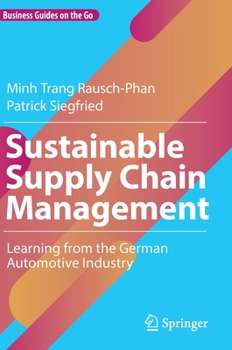 Hardcover Sustainable Supply Chain Management: Learning from the German Automotive Industry Book