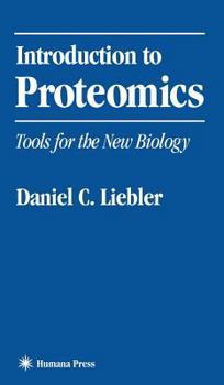 Hardcover Introduction to Proteomics: Tools for the New Biology Book