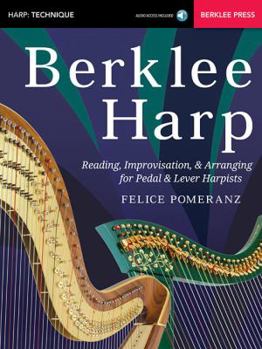 Paperback Berklee Harp Reading, Improvisation, & Arranging for Pedal & Lever Harpists - Book/Online Audio Book