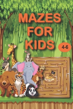 Paperback Mazes for Kids 4-6: My Book of Easy Mazes /Practice For Kids With Pen Control /My First Learn to Write Workbook / My First Book Of Mazes Book