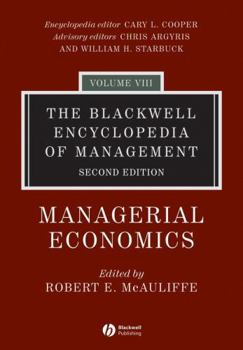 Managerial Economics (The Blackwell Encyclopedia of Management)