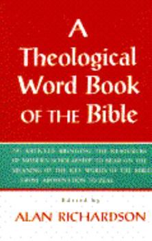 Paperback Theological Word Book of the Bible: 230 Articles Bringing the Resources of Modern Scholarship... Book