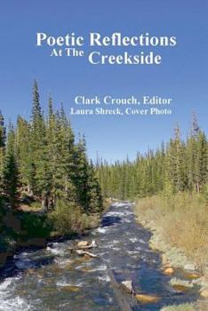 Paperback Poetic Reflections At The Creekside Book