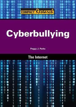 Hardcover Cyberbullying (Compact Research: The Internet) Book