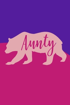 Paperback Aunty Bear: Blank Lined Notebook: 6x9 110 Blank Pages Plain White Paper Soft Cover Book