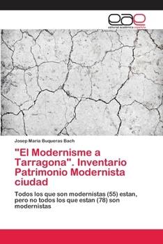 Paperback "El Modernisme a Tarragona". Inventario Patrimonio Modernista ciudad [Catalan] Book