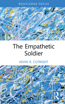 Hardcover The Empathetic Soldier Book