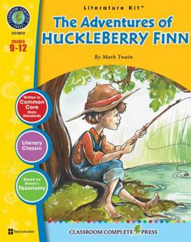 Perfect Paperback The Adventures of Huckleberry Finn - Literature Kit Gr. 9-12 - Classroom Complete Press (Literature Kits Grades 9-12) Book