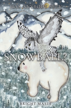 Hardcover Has Anybody Seen Snowball Book