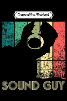 Composition Notebook: Audio Vintage Sound Guy  Journal/Notebook Blank Lined Ruled 6x9 100 Pages