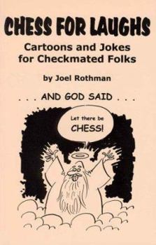 Paperback Chess for Laughs: Cartoons and Jokes for Checkmated Folks Book