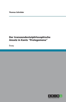 Paperback Der transzendentalphilosophische Ansatz in Kants Prolegomena [German] Book