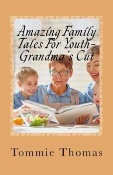 Paperback Amazing Family Tales For Youth-Grandma's Cut Book