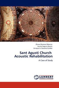 Paperback Sant Agusti Church Acoustic Rehabilitation Book