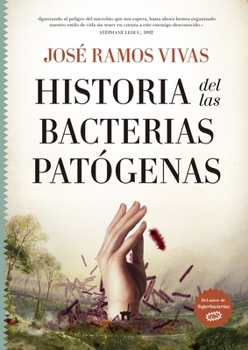 Paperback Historia de Las Bacterias Patogenas [Spanish] Book