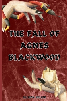 The Fall of Agnes Blackwood