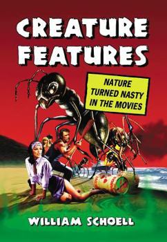 Paperback Creature Features: Nature Turned Nasty in the Movies Book