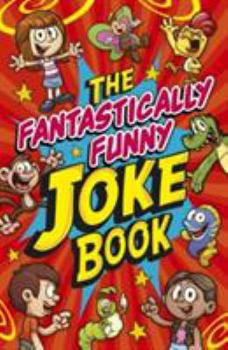 Paperback The Fantastically Funny Joke Book