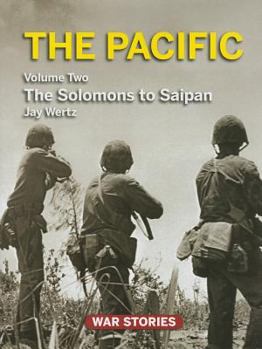 Hardcover The Pacific: Volume 2 - The Solomons to Saipan Book