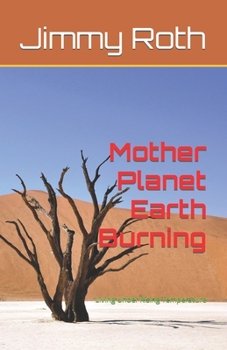 Mother Planet Earth Burning: Living Under Rising Temperature