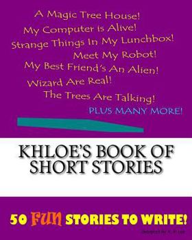 Paperback Khloe's Book Of Short Stories Book