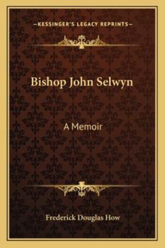 Paperback Bishop John Selwyn: A Memoir Book