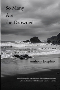 So Many Are the Drowned