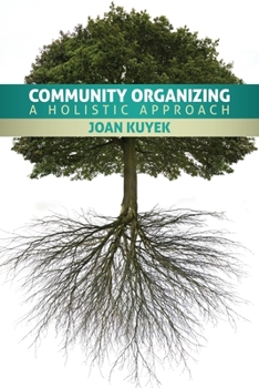 Paperback Community Organizing: A Holistic Approach Book