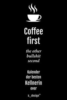 Kalender 2020 f�r Kellner / Kellnerin: Wochenplaner / Tagebuch / Journal f�r das ganze Jahr: Platz f�r Notizen, Planung / Planungen / Planer, Erinnerungen & Spr�che