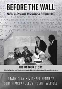 Before the Wall: How a Dream Became a Memorial