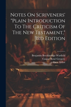 Paperback Notes On Scriveners' "plain Introduction To The Criticism Of The New Testament," 3rd Edition Book