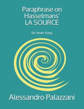 Paperback Paraphrase on Hasselmans' LA SOURCE: for lever harp Book