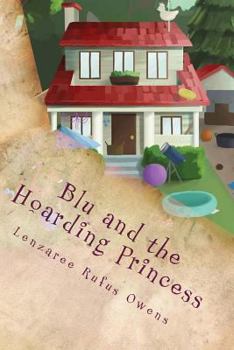 Paperback Blu and the Hoarding Princess (A Classic Fairy Tale Sequel) Book