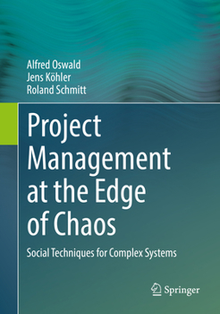 Hardcover Project Management at the Edge of Chaos: Social Techniques for Complex Systems Book